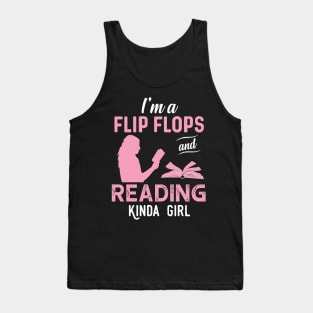 I'm A Flip Flops And Reading Kinda Girl Tank Top